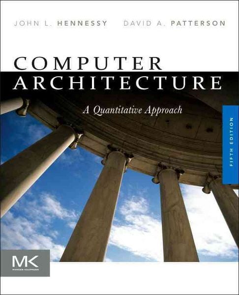 Hennessy, J: Computer Architecture, Taschenbuch von John L. Hennessy , David A. Patterson, Elsevier LTD, Oxford, 9780123838728