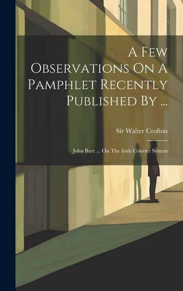 Produktbild: A Few Observations On A Pamphlet Recently Published By ...