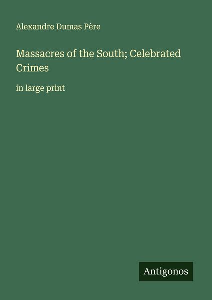 Produktbild: Massacres of the South; Celebrated Crimes