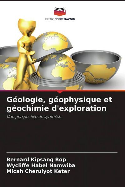 Produktbild: G&eacute;ologie, g&eacute;ophysique et g&eacute;ochimie d'exploration
