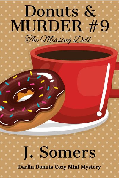 Produktbild: Donuts and Murder Book 9 - The Missing Doll (Darlin Donuts Cozy Mini Mystery, #9)
