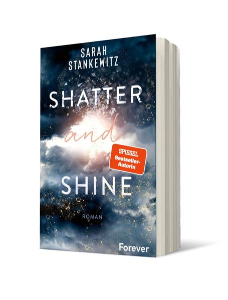 Shatter and Shine - Sarah Stankewitz - mit Farbschnitt in