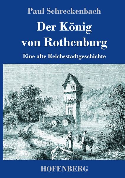 Produktbild: Der K&ouml;nig von Rothenburg