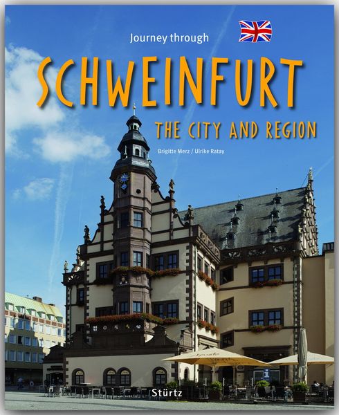 Produktbild: Journey through Schweinfurt the City and Region - Reise durch Schweinfurt und das Schweinfurter Land