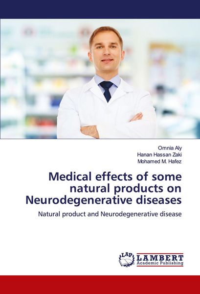 Produktbild: Medical effects of some natural products on Neurodegenerative diseases