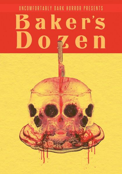 Produktbild: Uncomfortably Dark Presents...Baker's Dozen!