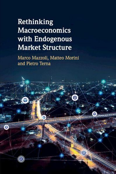 Produktbild: Rethinking Macroeconomics with Endogenous Market Structure
