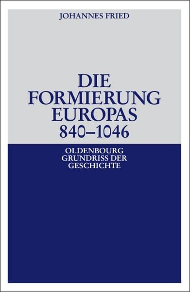 Produktbild: Die Formierung Europas 840-1046