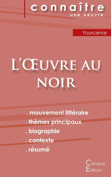 Fiche de lecture L'Oeuvre au noir de Marguerite Yourcenar (analyse littéraire de référence et résumé complet), Taschenbuch von Marguerite Yourcenar,