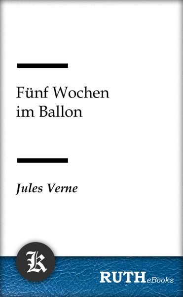 Produktbild: F&uuml;nf Wochen im Ballon