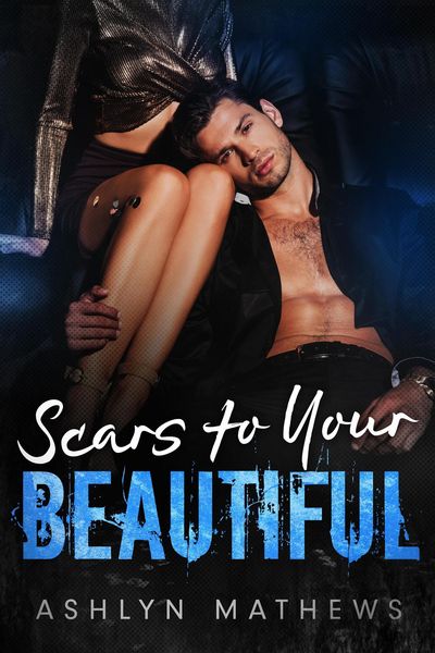 Produktbild: Scars to Your Beautiful (Reckless, #3)