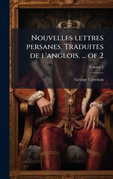 Produktbild: Nouvelles lettres persanes. Traduites de l'anglois. ... of 2