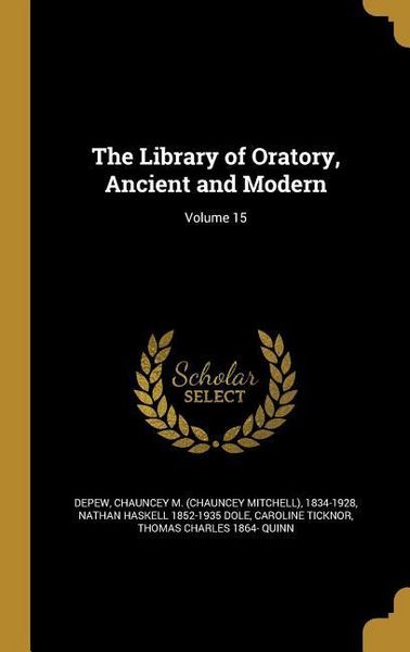 Produktbild: The Library of Oratory, Ancient and Modern; Volume 15
