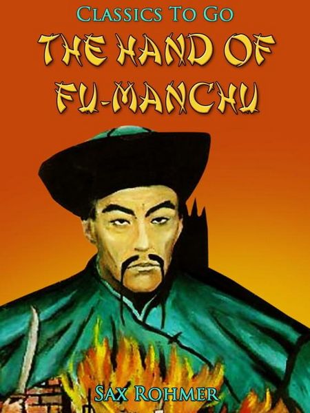 Produktbild: The Hand Of Fu-Manchu / Being a New Phase in the Activities of Fu-Manchu, the Devil Doctor