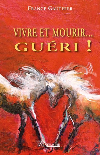 Produktbild: Vivre et Mourir... Gueri!