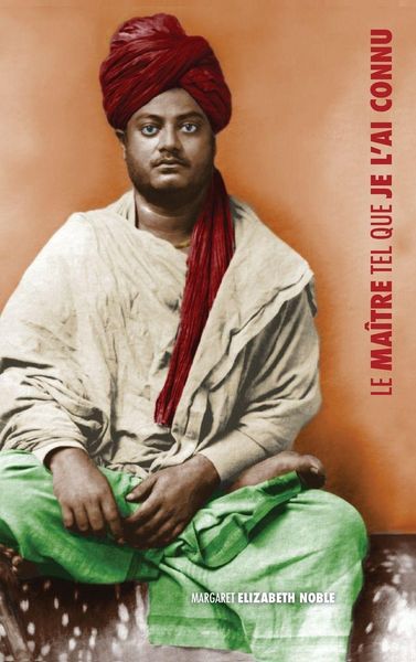 Produktbild: Swami Vivekananda, le Ma&icirc;tre tel que je l'ai connu