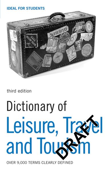Produktbild: Dictionary of Leisure, Travel and Tourism