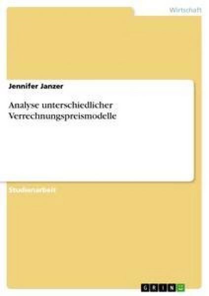 Produktbild: Analyse unterschiedlicher Verrechnungspreismodelle