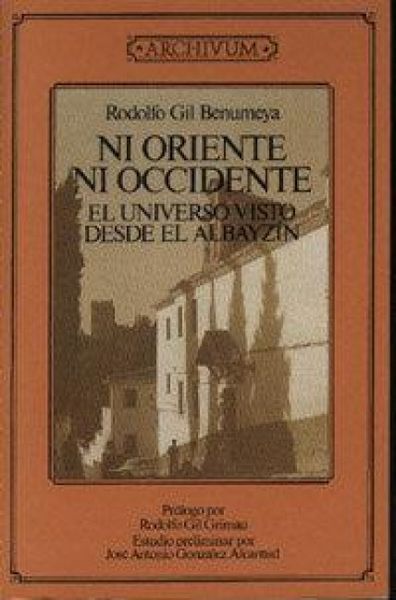 Produktbild: Ni oriente, ni occidente : el universo visto desde el Albayz&iacute;n