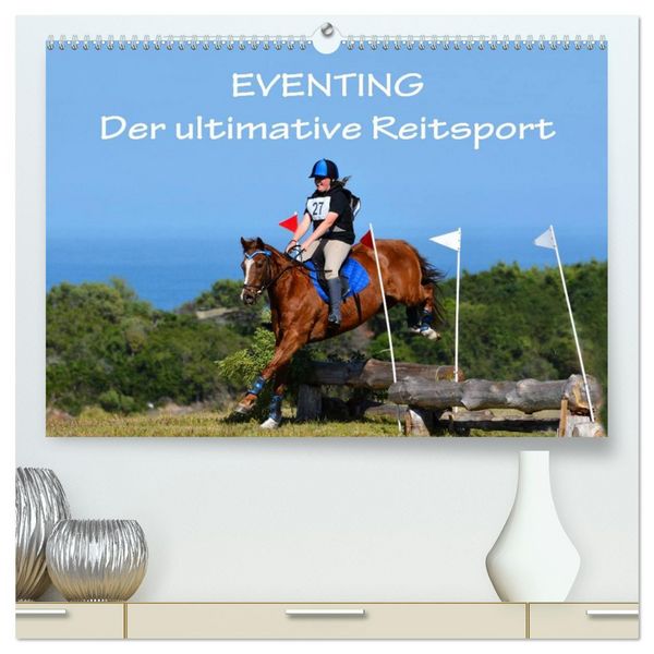 Produktbild: Eventing - Der ultimative Reitsport (hochwertiger Premium Wandkalender 2026 DIN A2 quer), Kunstdruck in Hochglanz