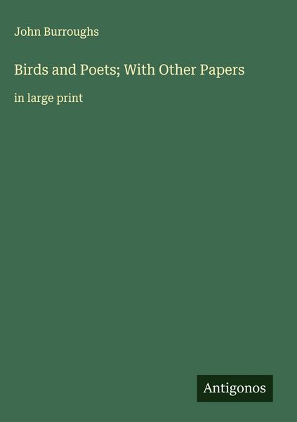 Produktbild: Birds and Poets; With Other Papers