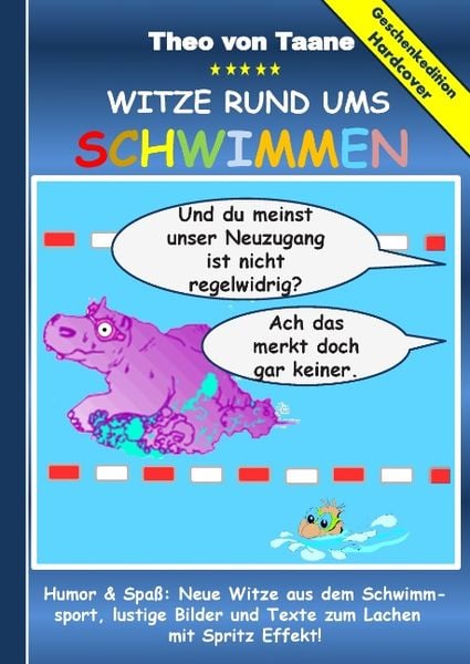 Geschenkausgabe Hardcover: Humor & Spaß - Witze rund ums Schwimmen, lustige Bilder und Texte zum Lachen mit Spritz Effek