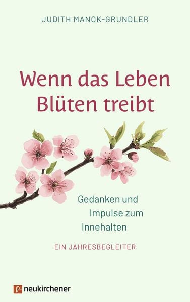 Produktbild: Wenn das Leben Bl&uuml;ten treibt