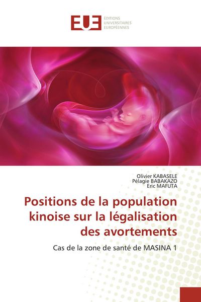 Produktbild: Positions de la population kinoise sur la l&eacute;galisation des avortements