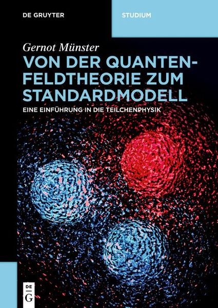 Produktbild: Von der Quantenfeldtheorie zum Standardmodell