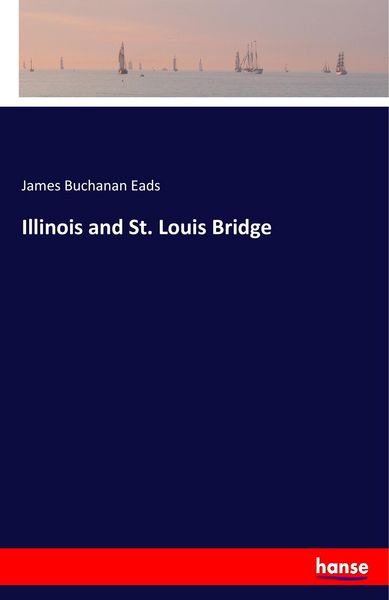 Produktbild: Illinois and St. Louis Bridge