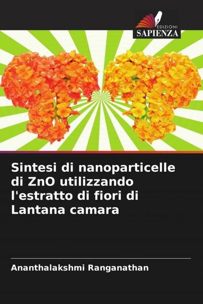 Produktbild: Sintesi di nanoparticelle di ZnO utilizzando l'estratto di fiori di Lantana camara