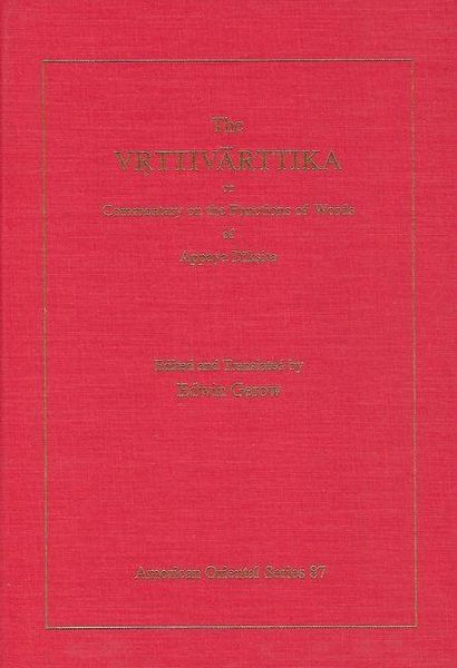 Produktbild: The Vrttivarttika or Commentary on the Functions of Words of Appaya Diksita