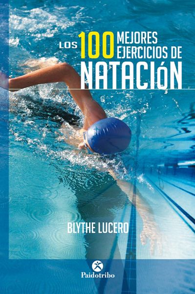 Produktbild: Los 100 mejores ejercicios de nataci&oacute;n (Bicolor)