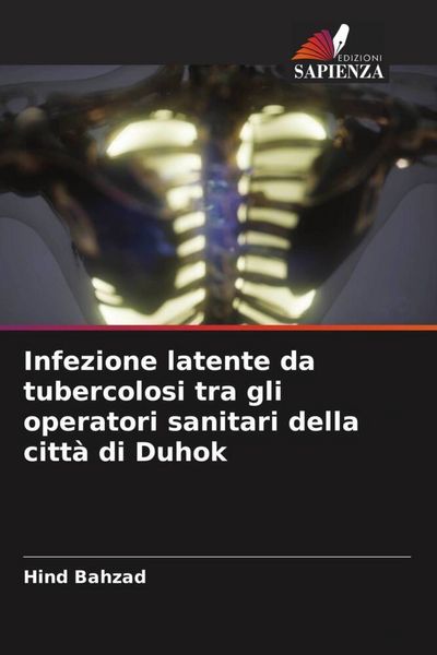 Produktbild: Infezione latente da tubercolosi tra gli operatori sanitari della citt&agrave; di Duhok