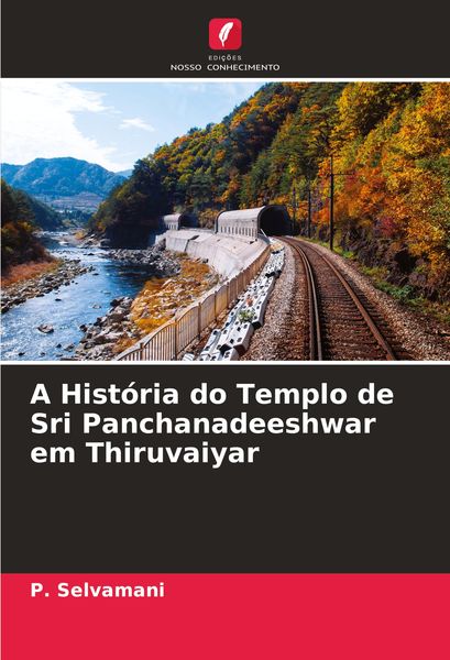 Produktbild: A Hist&oacute;ria do Templo de Sri Panchanadeeshwar em Thiruvaiyar