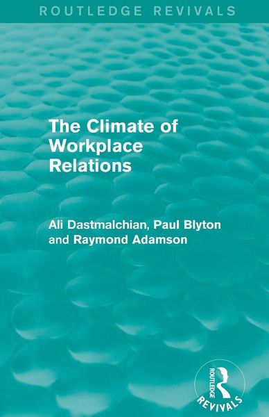 Produktbild: The Climate of Workplace Relations (Routledge Revivals)