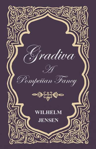 Produktbild: Gradiva - A Pompeiian Fancy
