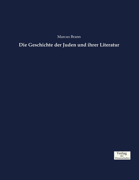 Produktbild: Die Geschichte der Juden und ihrer Literatur