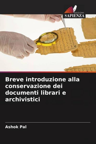 Produktbild: Breve introduzione alla conservazione dei documenti librari e archivistici