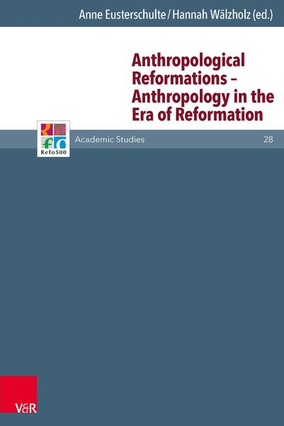 Produktbild: Anthropological Reformations &ndash; Anthropology in the Era of Reformation