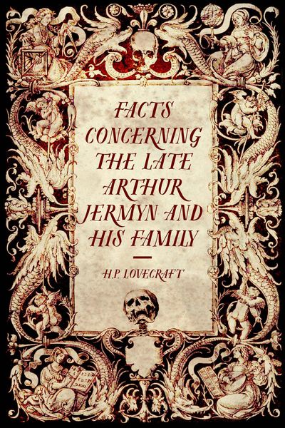 Produktbild: Facts Concerning the Late Arthur Jermyn and His Family