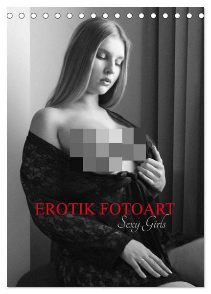 Produktbild: EROTIK FOTOART SEXY GIRLS (Tischkalender 2026 DIN A5 hoch), CALVENDO Monatskalender