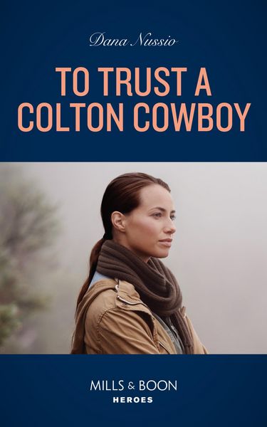 Produktbild: To Trust A Colton Cowboy (The Coltons of Colorado, Book 11) (Mills & Boon Heroes)