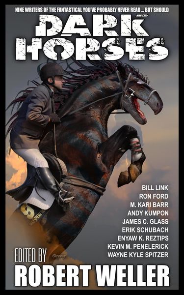 Produktbild: Dark Horses: Nine Writers of the Fantastical You've Probably Never Read ... but Should