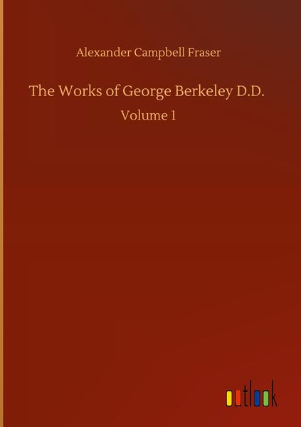 Produktbild: The Works of George Berkeley D.D.
