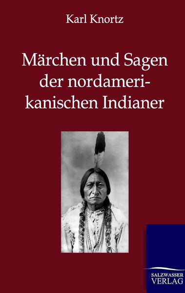 Produktbild: M&auml;rchen und Sagen der Nordamerikanischen Indianer