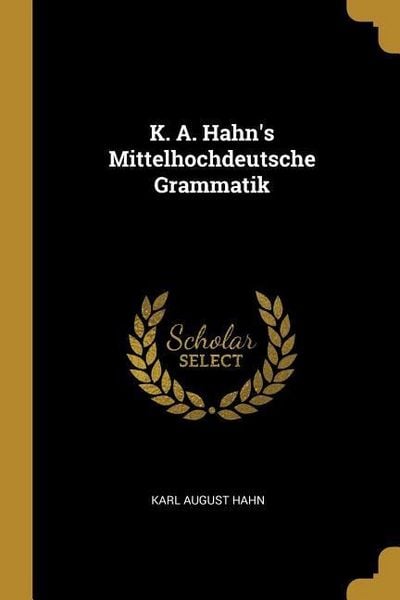 Produktbild: K. A. Hahn's Mittelhochdeutsche Grammatik