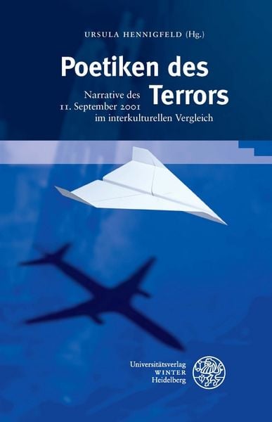 Poetiken des Terrors, Gebundene Ausgabe von , Universitätsverlag Winter GmbH Heidelberg, 978-3-8253-6261-4