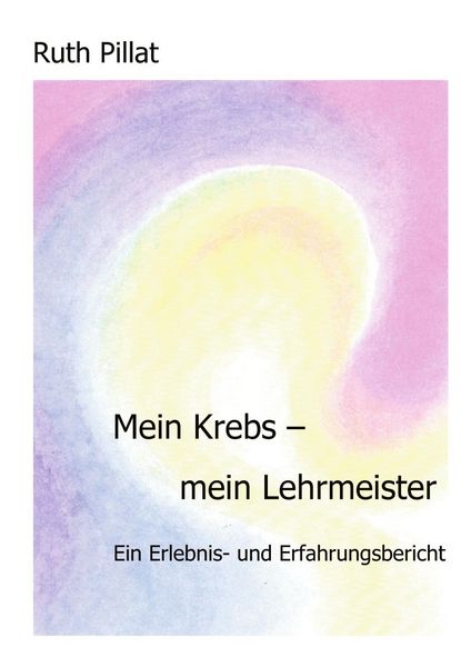 Produktbild: Mein Krebs - mein Lehrmeister