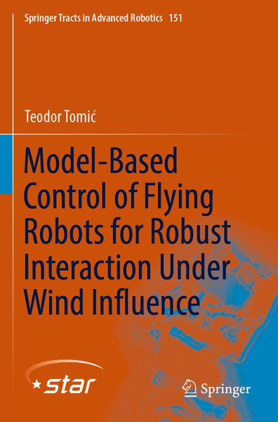 Produktbild: Model-Based Control of Flying Robots for Robust Interaction Under Wind Influence